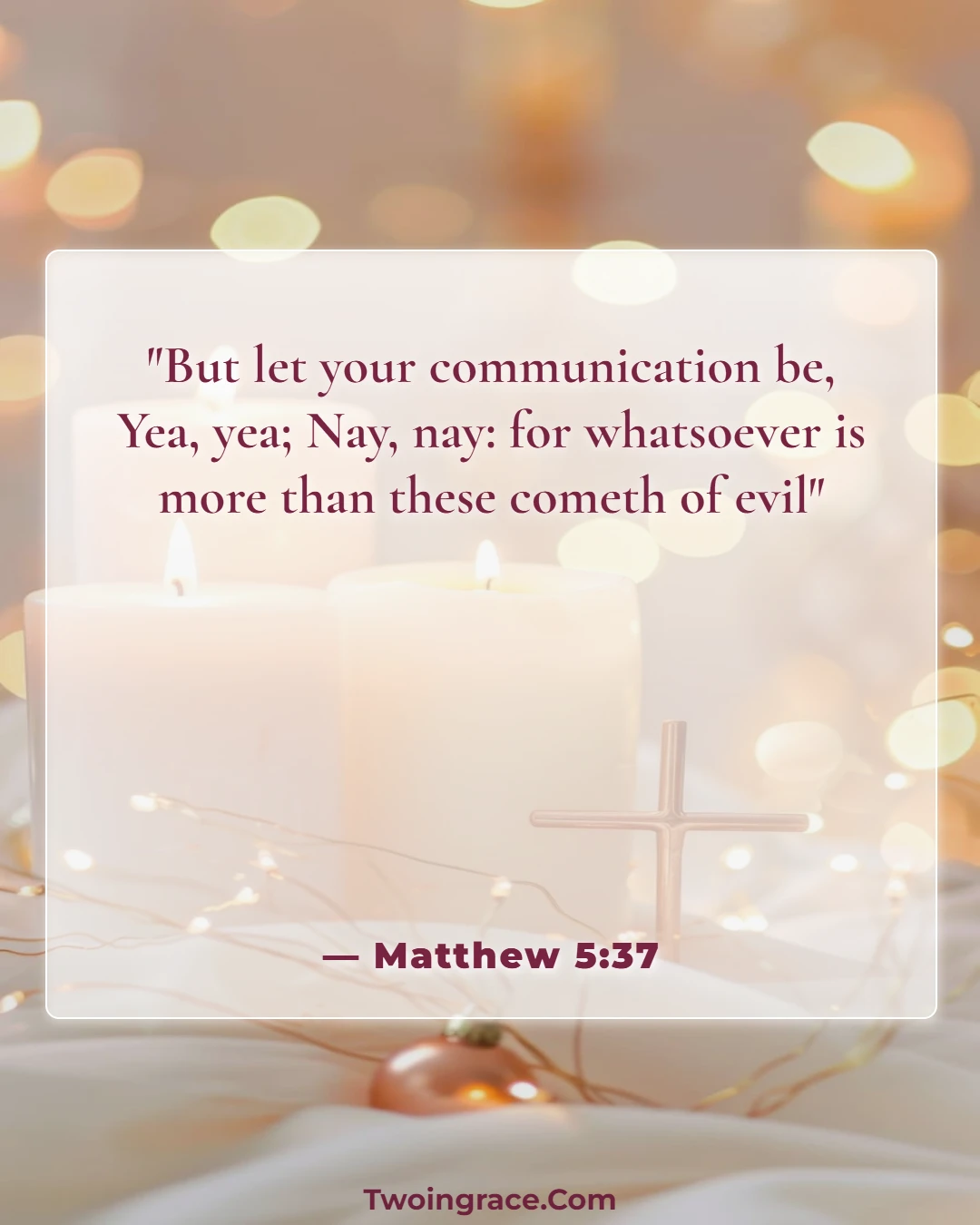 Bible Verse (Matthew 5:37)