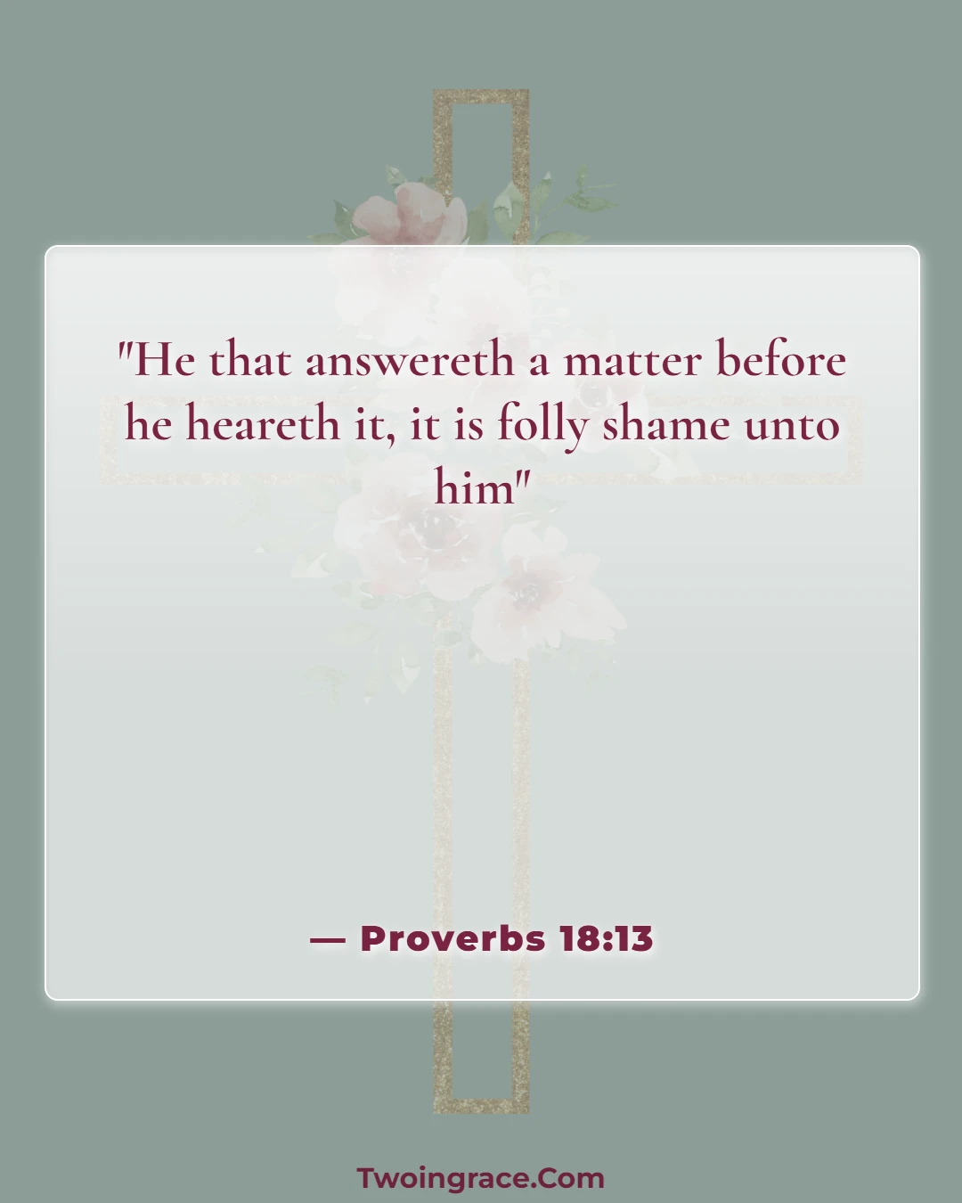 Bible Verse (Proverbs 18:13)