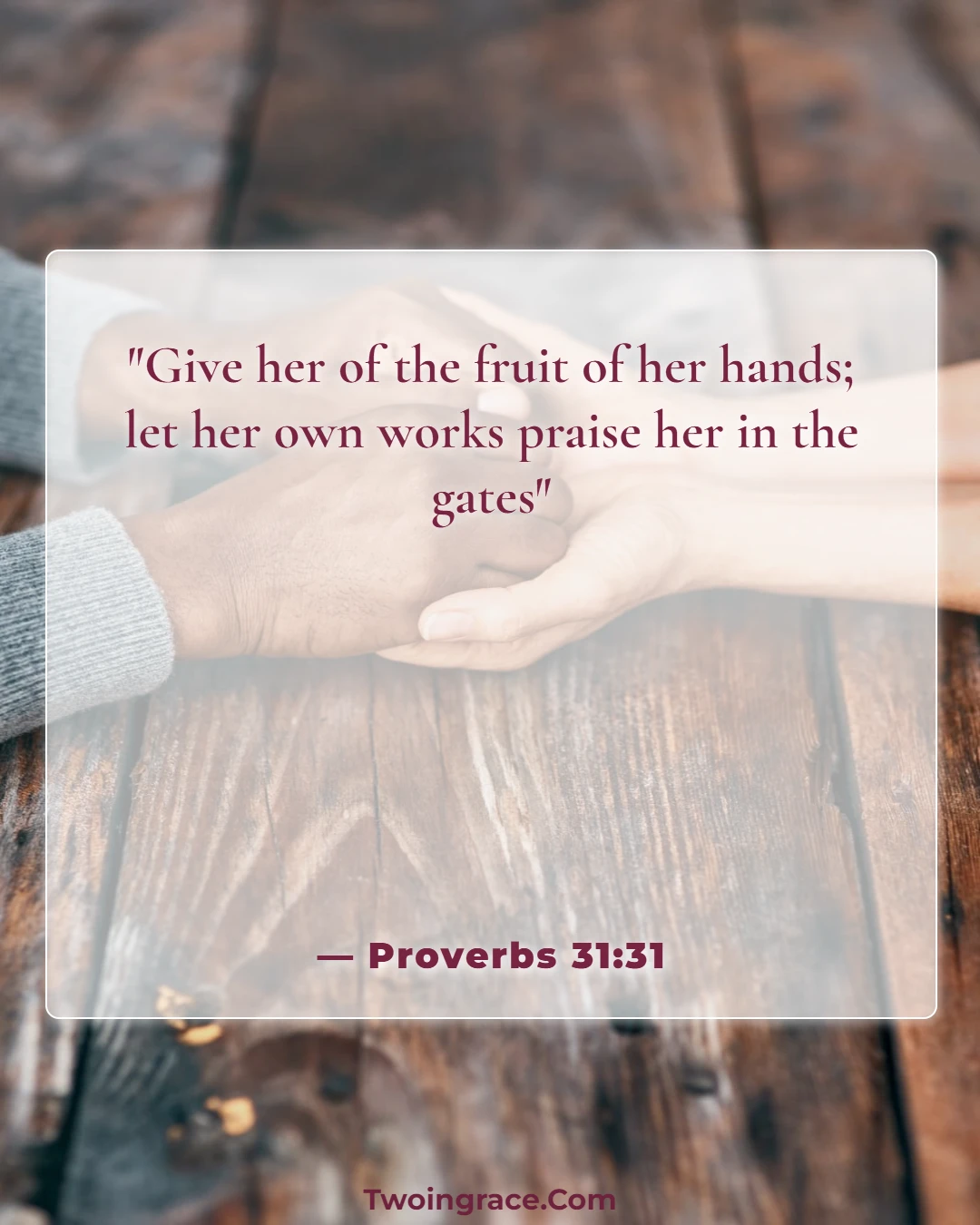 Bible Verse (Proverbs 31:31)