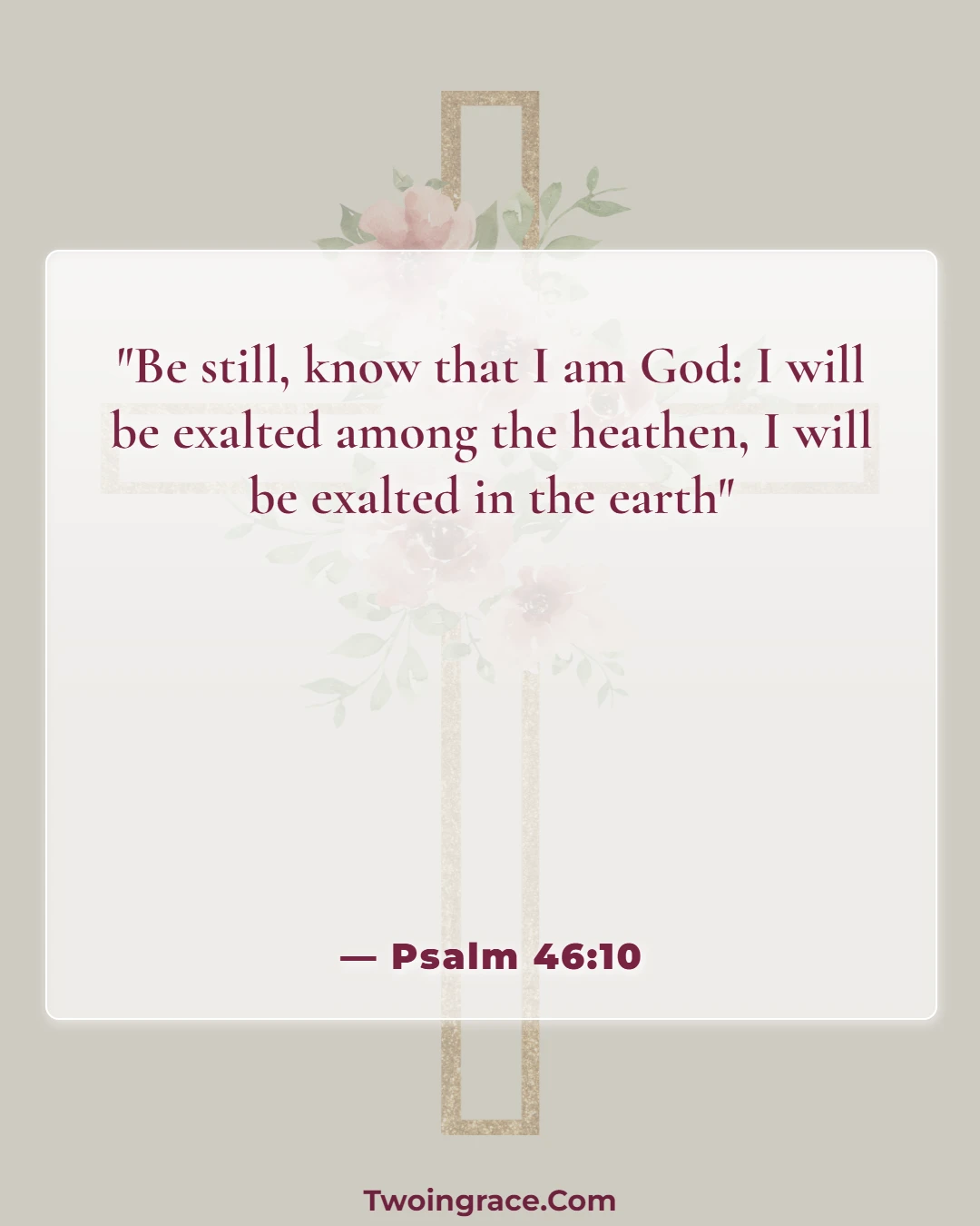Bible Verse (Psalm 46:10)